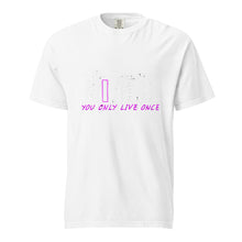 Load image into Gallery viewer, You Only Live Once T-Shirt